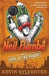 Neil Flambé and the Duel in the Desert (The Neil Flambe Capers)