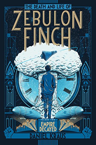 The Death and Life of Zebulon Finch, Volume Two book cover