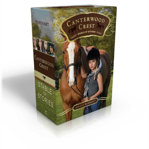 Canterwood Crest Stable of Stories," by Jessica Burkhart