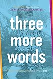 Three More Words