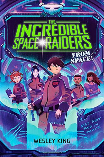 Cover of The Incredible Space Raiders from Space!