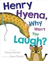 Henry Hyena, Why Won't You Laugh?
