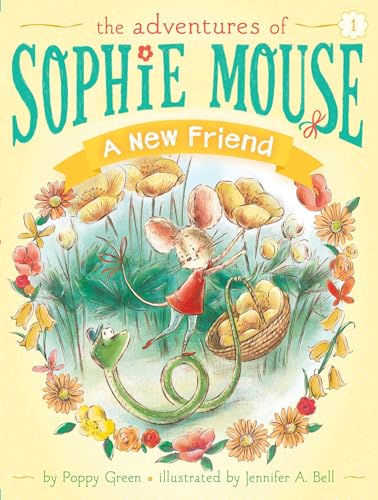 A New Friend (The Adventures of Sophie Mouse)