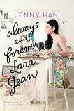 Always And Forever Lara Jean 3 To All The Boys Ive Loved Before