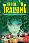 Perseus and the Monstrous Medusa (12) (Heroes in Training)