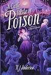 A Little Taste of Poison