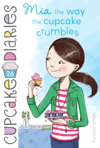 Mia the Way the Cupcake Crumbles book cover