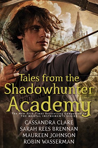 Tales from the Shadowhunter Academy (With: Sarah Rees Brennan) cover