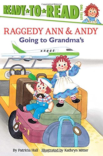 Raggedy Ann & Andy: Going to Grandma's book cover