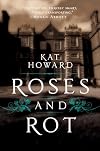 Roses and Rot