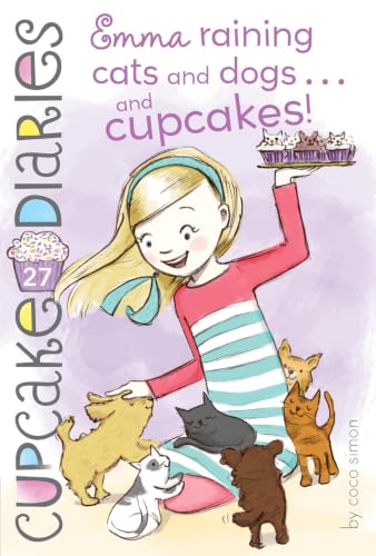 Emma Raining Cats and Dogs . . . and Cupcakes! book cover