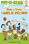 Make a Trade, Charlie Brown!: Ready-to-Read Level 2 (Peanuts)