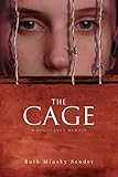 The Cage A Holocaust Memoir