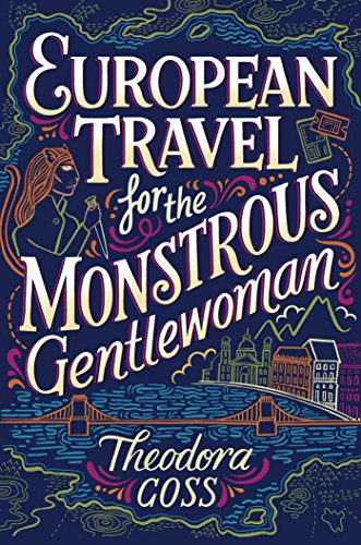 European Travel for the Monstrous Gentlewoman cover