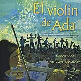 El Violn De Ada Adas Violin La Historia De La Orquesta De Instrumentos Reciclados Del Paraguay Spanish Edition
