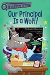 Our Principal Is a Wolf! (QUIX)