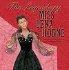 The Legendary Miss Lena Horne