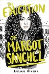 The Education of Margot Sanchez