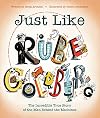 Just Like Rube Goldberg: The Incredible True Story of the Man Behind the Machines