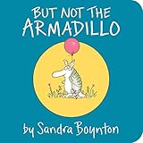 But Not The Armadillo