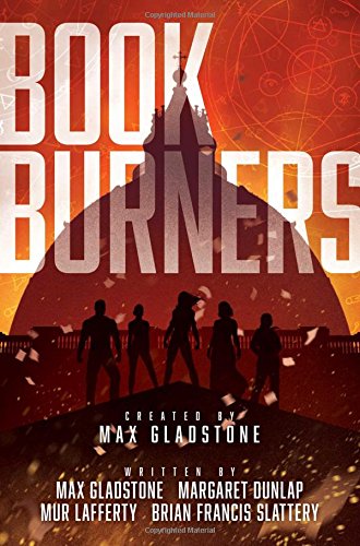 Bookburners (By: Max Gladstone) cover