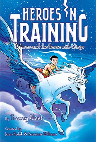 Hermes and the Horse with Wings (With: Joan Holub,Tracey West) cover