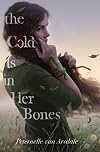 The Cold Is in Her Bones
