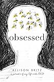 Obsessed A Memoir Of My Life With Ocd