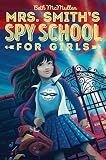 Mrs. Smith's Spy School for Girls