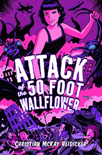 Cover of Attack of the 50 foot wallflower