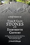 A Brief Treatise on Tomb and Grave Stones of the Eighteenth Century