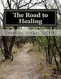 The Road To Healing A Journal For Teen Survivors Of Sexual Abuse Journals For Teens