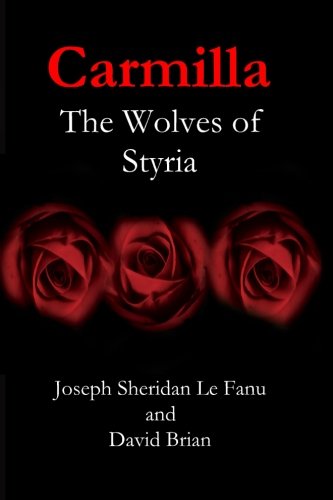 Carmilla: The Wolves of Styria