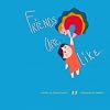 Friends Are Like...