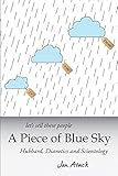 Lets Sell These People A Piece Of Blue Sky Hubbard Dianetics And Scientology