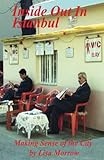Inside Out In Istanbul: Making Sense of the City