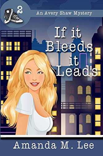 If It Bleeds, It Leads book cover