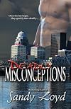 Deadly Misconceptions (Deadly, #1)