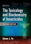 The toxicology and biochemistry of insecticides