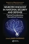Neurotechnology in National Security and Defense: Practical Considerations, Neuroethical Concerns