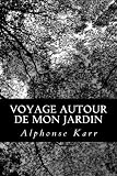 Voyage Autour De Mon Jardin