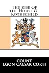 The Rise of the House of Rothschild