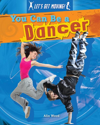 Cover of You can be a dancer