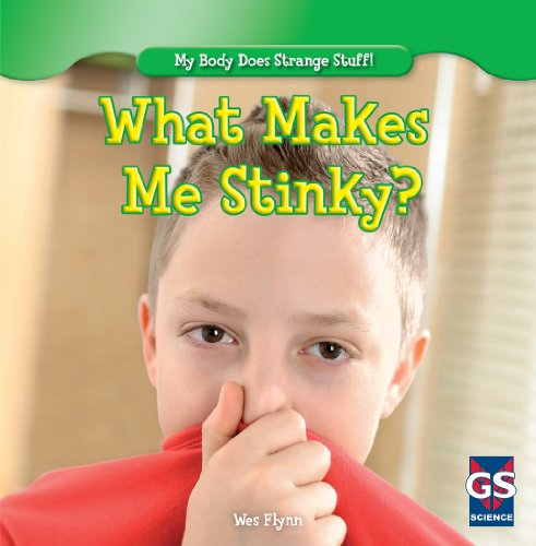 Cover of What makes me stinky?