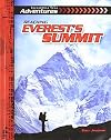Reaching Everest's Summit (Incredible True Adventures)