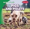 Pigs and Piglets (An Animal Family, 4)