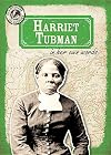 Harriet Tubman in Her Own Words (Eyewitness to History)
