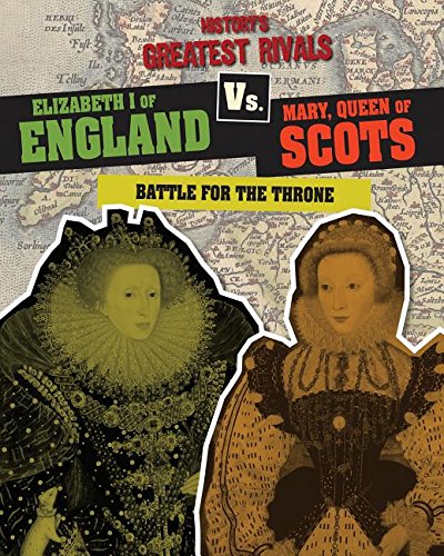 Cover of Elizabeth I of England vs. Mary, Queen of Scots