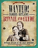 Bonnie And Clyde Notorious Outlaws Of The Great Depression