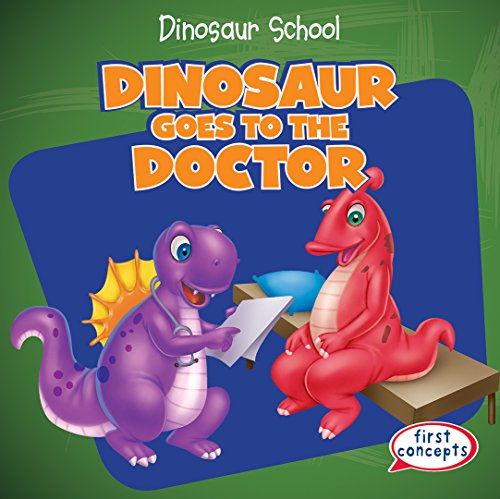Cover of Dinosaur Goes to the Doctor